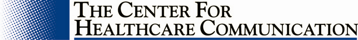 The Center For Healthcare Communication